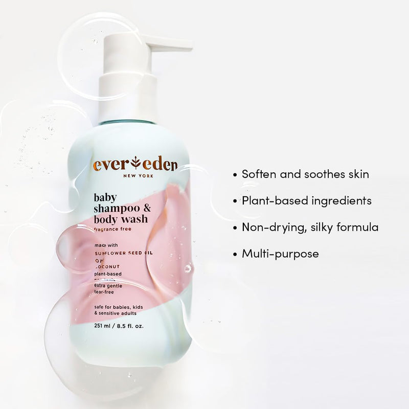 Evereden Baby Shampoo and Body Wash 8.5 fl oz. | Clean and Natural Baby Care | Non-toxic and Fragrance Free | Plant-based and Organic Ingredients Body Shampoo + Body Wash