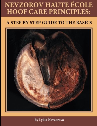 Nevzorov Haute Ecole Hoof Care Principles: A Step by Step Guide to the Basics - BeesActive Australia