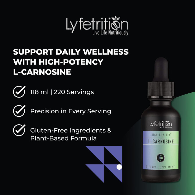 Lyfetrition L-Carnosine Liquid Supplement 118 ml, 4 FL Oz Liquid, 220 Servings, Made in USA, Quick Absorption, Potent Ingredients, Non-GMO