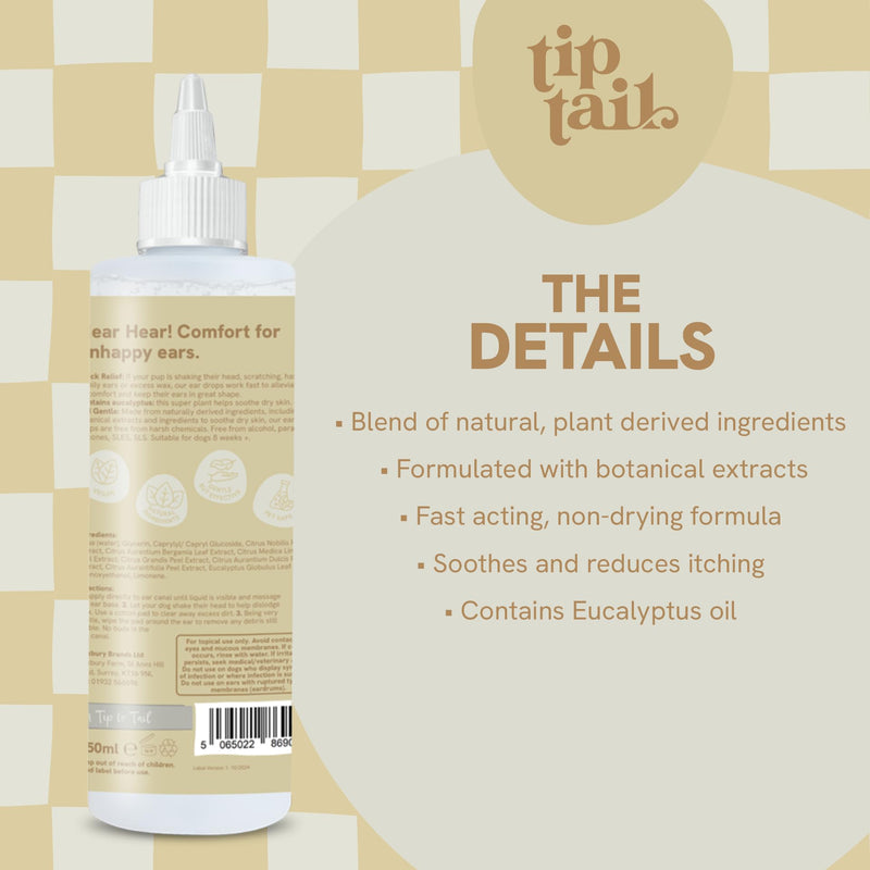Tip Tail Dog Ear Cleaner - Soothes, Softens and Removes Ear Wax, Reduces Ear Odour, Redness and Irritation, Easy to Use Applicator, Plant-based and Natural Ingredients, with Eucalyptus Oil (250 ml)