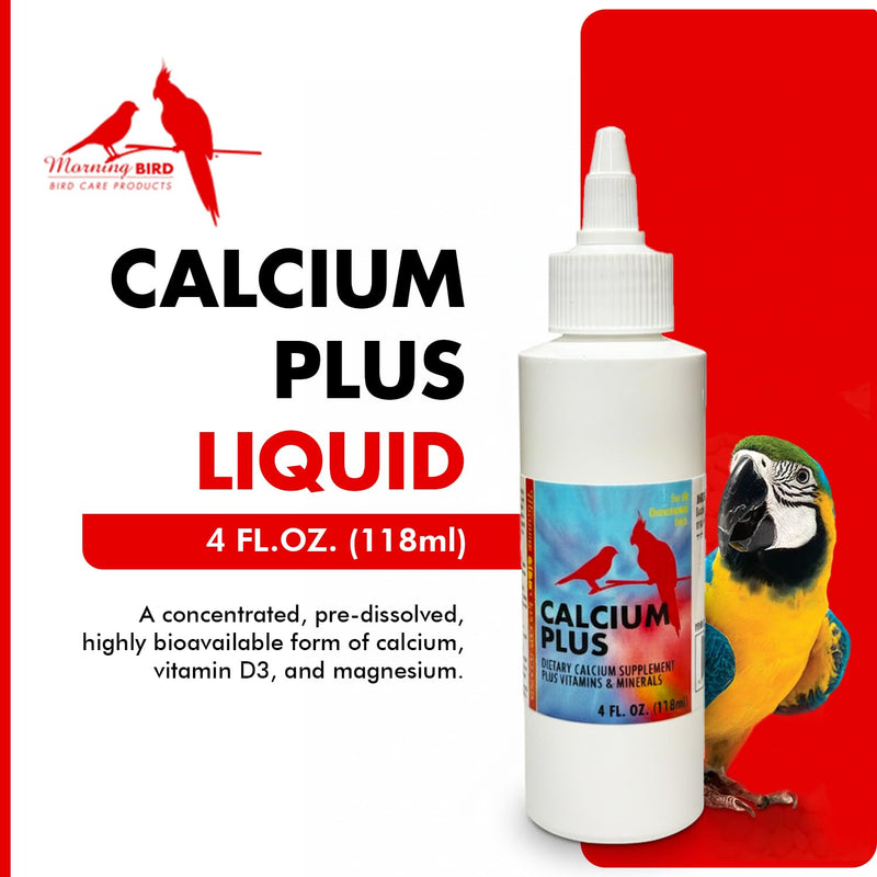 Morning Bird Calcium Plus Liquid for Birds – Calcium Supplement with Vitamins and Minerals for Strong Eggshells, Healthy Bones - Support Growth, Breeding, and Wellness for All Birds 4 Fl Oz