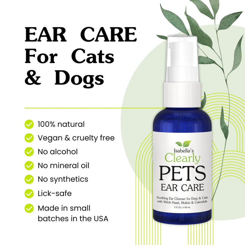 Isabella's Clearly Dog & Cat Ear Care Oil - Natural Wax Removal & Itch Relief - Ear Drops with Calendula, Witch Hazel, Mullein - Made in USA