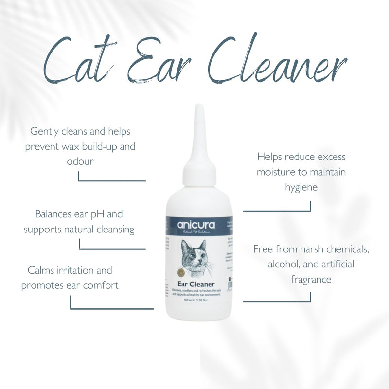 Anicura Natural Cat Ear Cleaner - Soothes & Cleans Sensitive Ears | pH-Balancing Formula Helps Reduce Wax & Odour | Easy to Use 100ml