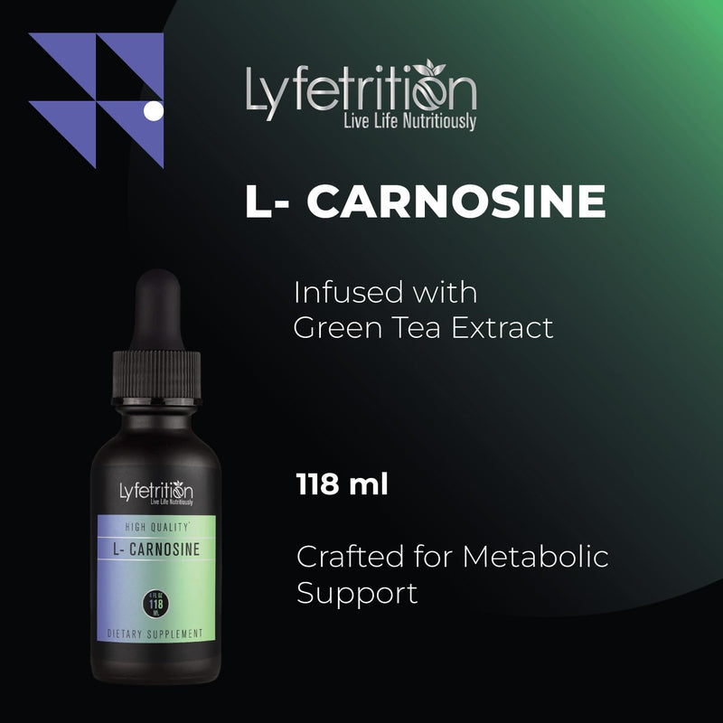 Lyfetrition L-Carnosine Liquid Supplement 118 ml, 4 FL Oz Liquid, 220 Servings, Made in USA, Quick Absorption, Potent Ingredients, Non-GMO