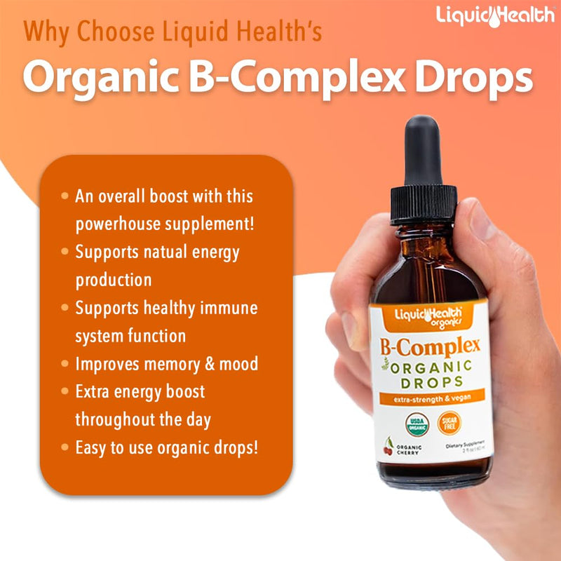 LIQUIDHEALTH USDA Organic Vitamin B Complex Drops for Men & Women - Natural Energy, Improved Focus, Memory & Mood, Immune Support, Metabolism Boost - USA Made, Extra Strength, Sugar Free, Vegan (2 oz) 2 Fl Oz (Pack of 1)