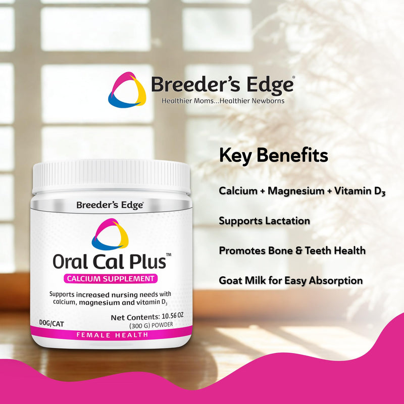 Breeder's Edge Oral Cal Plus Powder for Dogs & Cats, Lactation Support 300g | Calcium, Magnesium, Vitamin D3 & Goat Milk Support Lactation, Bone, Teeth & Muscle Health for Nursing Dogs & Cats Postnatal 300 g - Powder