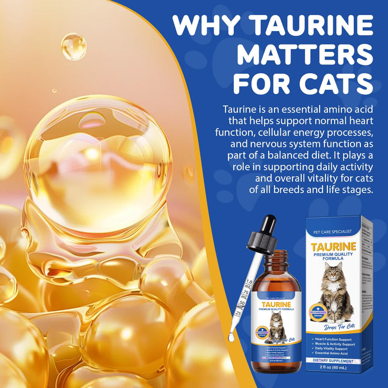 Taurine Drops for Cats – Liquid Taurine Supplement for Eyesight, Heart, Muscle & Immune Support, Promotes Digestion & Absorption, Essential Amino Acid for Daily Vitality & Wellness – 2 fl oz