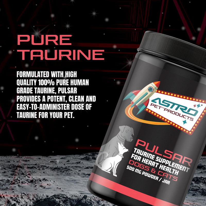 AstroPet - PULSAR - Taurine Supplement - For Dogs & Cats - Supports Heart Health - 100% Pure Human-Grade Taurine - Vision, Digestion, Immune & Overall Health Support - Made in USA - Powder - 500 Grams