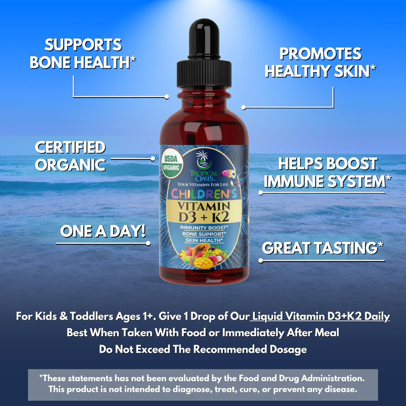 Tropical Oasis USDA Organic Vitamin D3 K2 Liquid Drops | Vitamin D3 K2 Supplement for Kids & Toddlers Ages 1+ | Kids Supplement for Calcium Absorption Strong Bones | Vegan, Non-GMO | 2 Fl Oz Kids Vitamin D3+K2