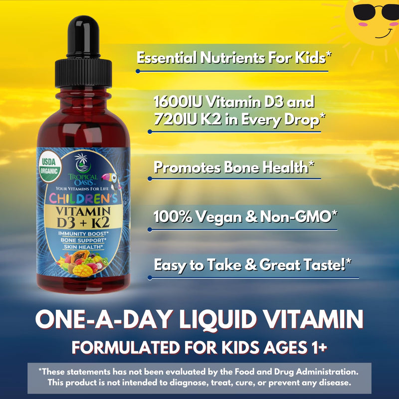 Tropical Oasis USDA Organic Vitamin D3 K2 Liquid Drops | Vitamin D3 K2 Supplement for Kids & Toddlers Ages 1+ | Kids Supplement for Calcium Absorption Strong Bones | Vegan, Non-GMO | 2 Fl Oz Kids Vitamin D3+K2