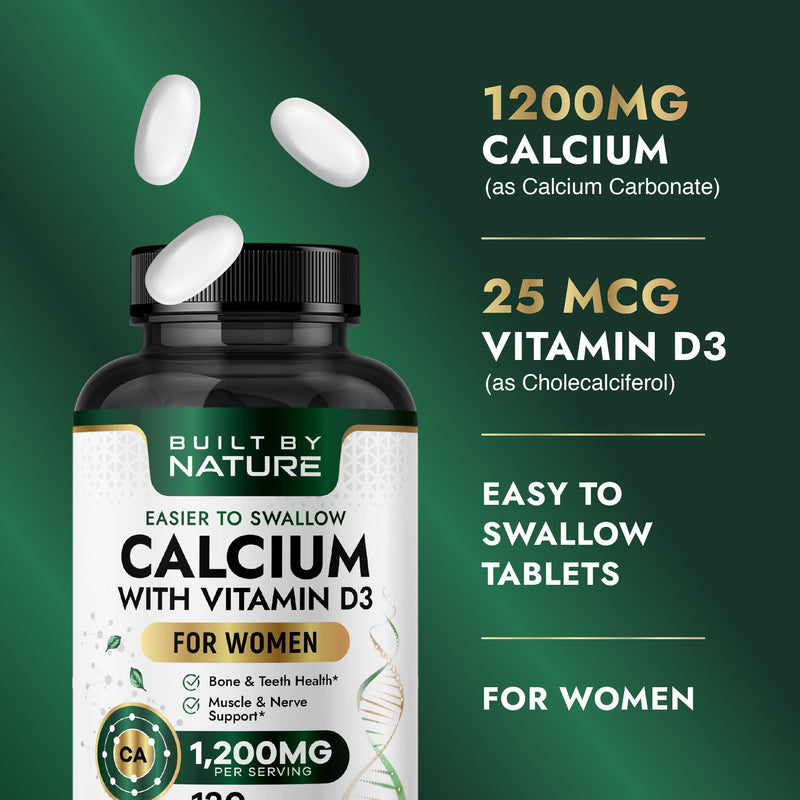 Built by Nature Calcium Supplement for Women 1200mg with Vitamin D3 | Bone & Immune Support, Easier to Swallow, 120 Tablets