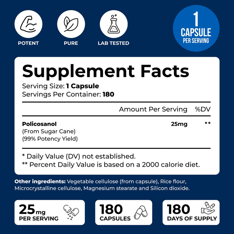 Policosanol 25mg - 180 Caps- Policosanol Supplement from Natural Sugar Cane | Max Strength Policosanol 25MG Daily Dose For Antioxidant Support - 6 Month Supply, Just 1 A Day - Non-GMO & Gluten Free 180 Count (Pack of 1)