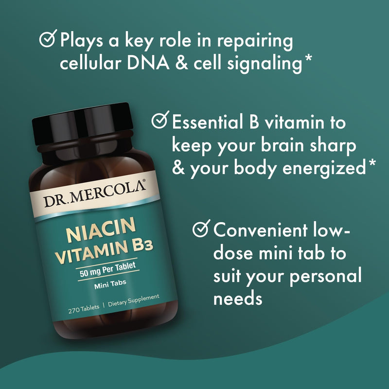 Dr. Mercola Niacin Vitamin B3, 50 mg, 270 Tablets (90 Servings) | Mini Tabs, Essential B Vitamin, Non-GMO, Supports Mood, Cognition, Heart, and Cell Health and Energy Production
