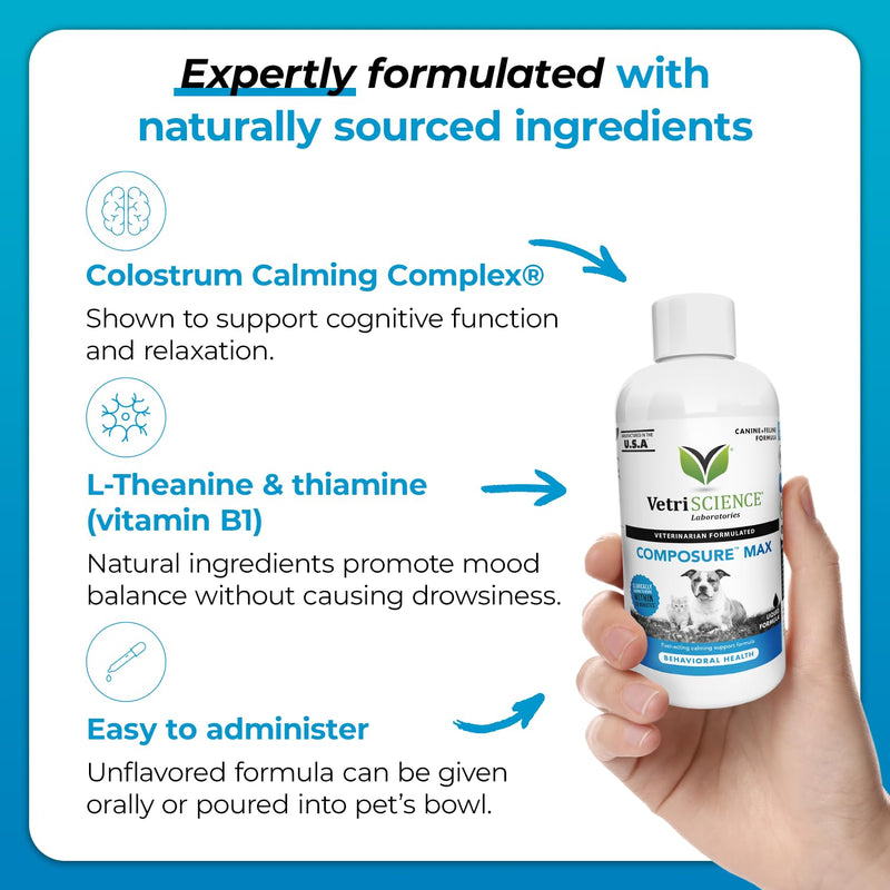 VetriScience Composure Max Liquid Formula - Clinically Proven Dog Calming and Cat Calming Supplement with Colostrum, L-Theanine & Vitamin B1 for Stress, Storms, Separation & More - 8 oz Unflavored 8oz (Pack of 1) - PawsPlanet Australia