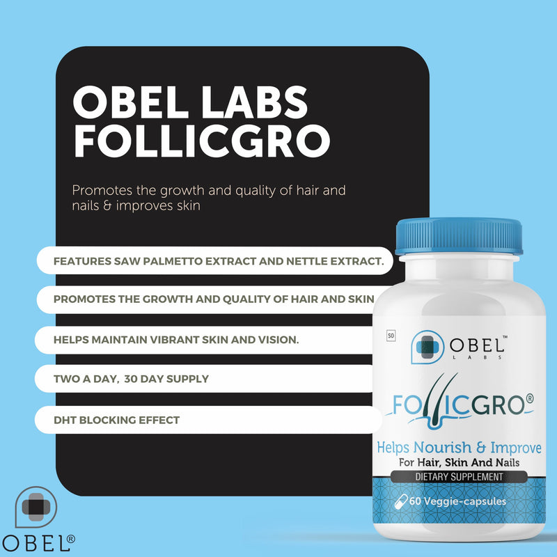 obel Follicgro | Patented Premium DHT Blocker | Saw Palmetto + Biotin + Vitamins + MSM | Hair, Skin & Nails Supplement | 60 Veggie-Capsules | 30 Day Supply | Patented Microsphere Technology