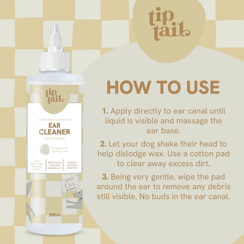 Tip Tail Dog Ear Cleaner - Soothes, Softens and Removes Ear Wax, Reduces Ear Odour, Redness and Irritation, Easy to Use Applicator, Plant-based and Natural Ingredients, with Eucalyptus Oil (250 ml)