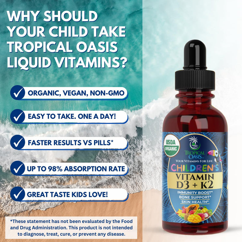 Tropical Oasis USDA Organic Vitamin D3 K2 Liquid Drops | Vitamin D3 K2 Supplement for Kids & Toddlers Ages 1+ | Kids Supplement for Calcium Absorption Strong Bones | Vegan, Non-GMO | 2 Fl Oz Kids Vitamin D3+K2