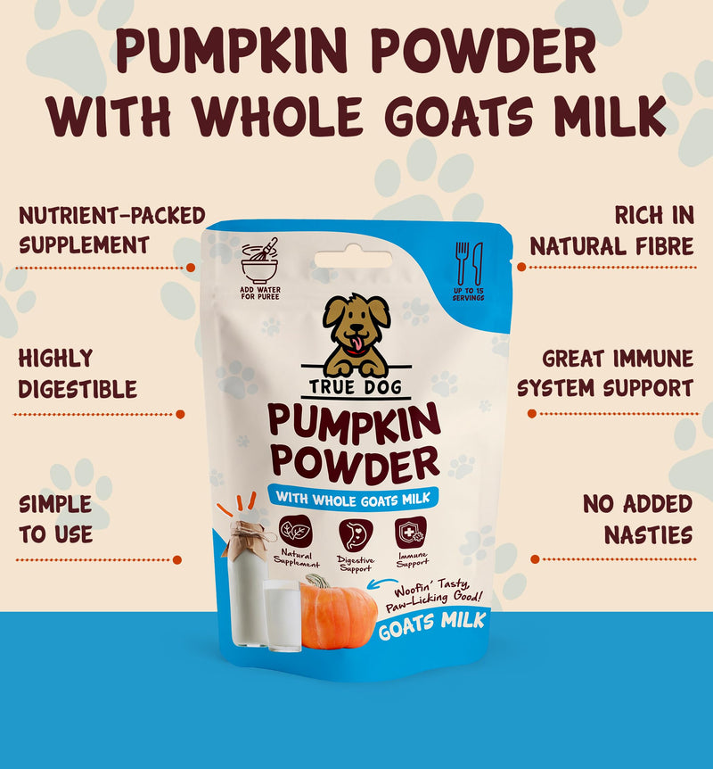 True Dog Pumpkin Powder with Goats Milk 100g | Natural Pumpkin Puree Powder for Dogs, Digestive Supplement, Stool Firming, High Fibre Dog Food Topper, Manufactured in the UK