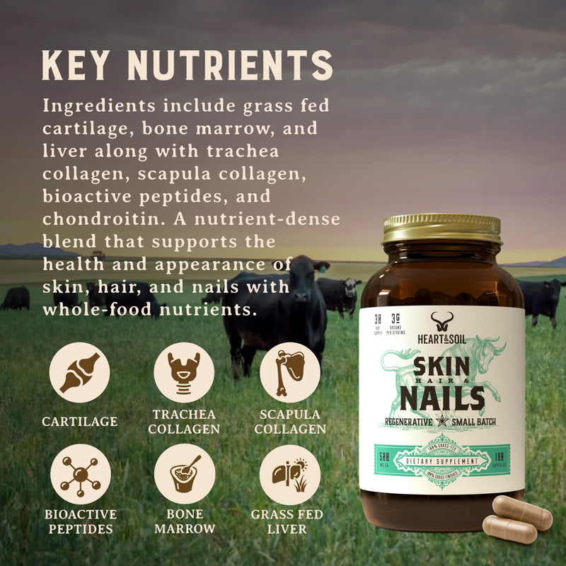 HEART & SOIL Hair Skin & Nails Supplement, 180 Capsules | 100% grass fed & finished from regenerative cattle with cartilage, liver & bone marrow. 3000mg beef organs. Skin, Hair & Nails