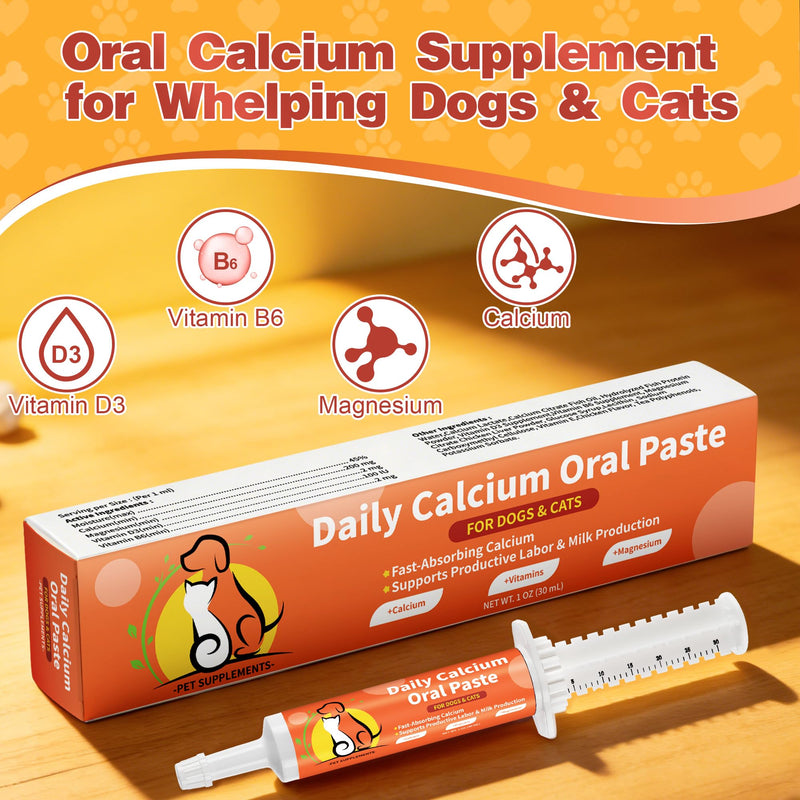 Oral Calcium Supplement for Whelping Dogs & Cats, 30 ml (1-Pack) | Fast-Absorbing Calcium Paste Supports Labor & Milk Production, with Vitamin D3 & B6 for Enhanced Absorption Pack of 1