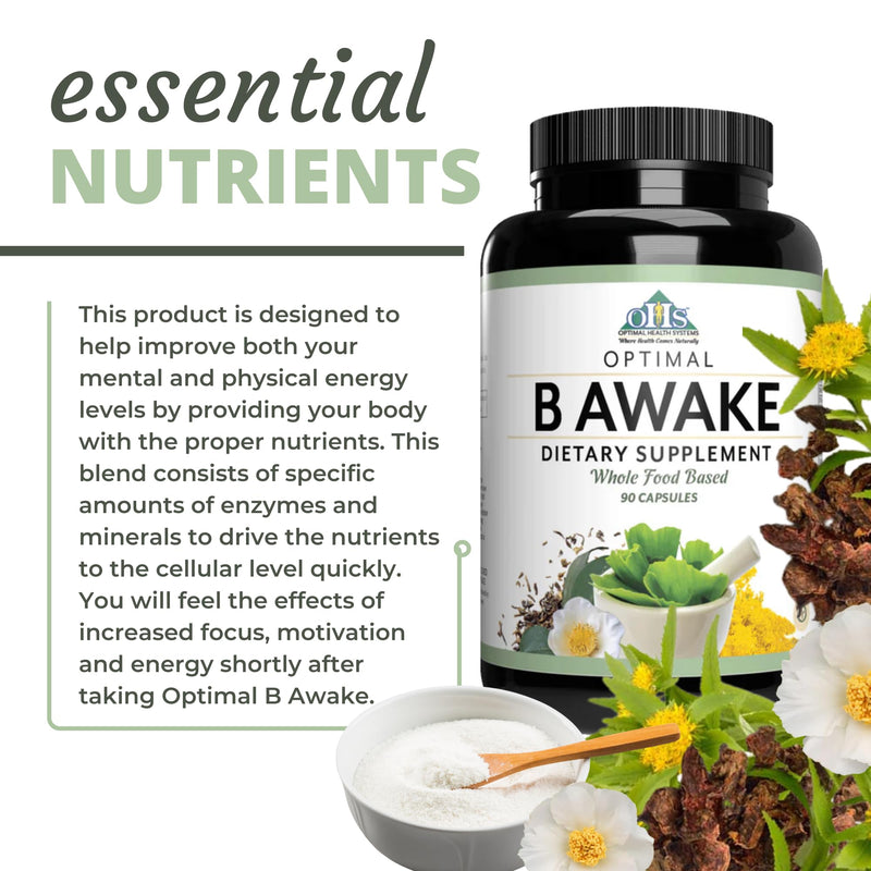 Optimal Health Systems B Awake Whole Food B Complex Formula, 90 Capsules | Whole food B-complex, rhodiola root, DMAE, taurine, enzymes and probiotics, natural energy, focus, clarity and mood support