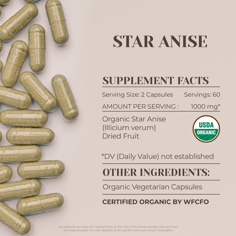 Star Anise USDA Organic 120 Capsules | Natural Organic Supplement | Certified Organic Vegetarian Capsules and Organic Star Anise (Illicium verum) Dried Seed (120 Capsules) 120 Count (Pack of 1)