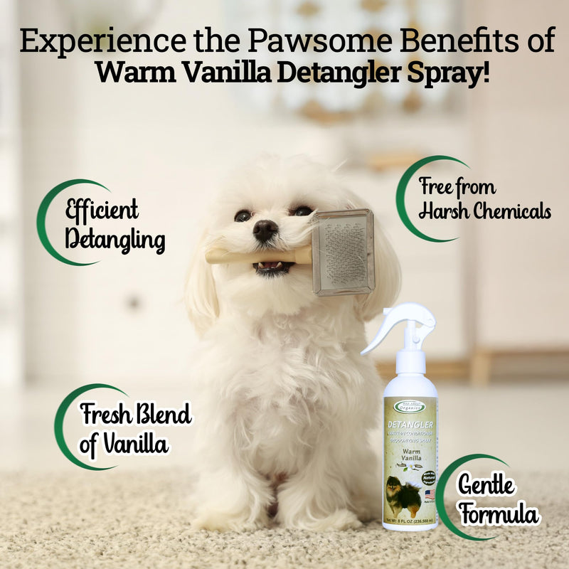 Detangler Spray - Warm Vanilla Scent - Deodorizing Spray for Dogs and Horses, Leave-in Conditioner, Gently Releases Tangles, Softens Coats, Freshens Scent | Made in The USA | 8 oz