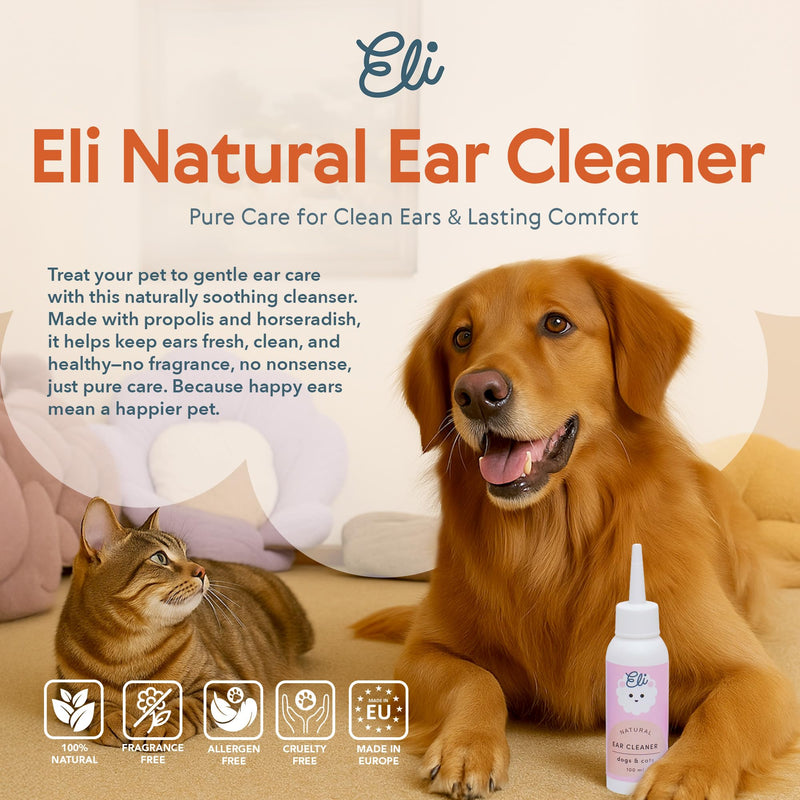 Eli Natural Ear Cleaner for Dogs and Cats – Made with Natural Origin Ingredients, Gently Cleans Ears, removes Dirt & buildup, Fragrance-Free & allergen-Free Formula, Safe for Sensitive Pets – 3.38 oz