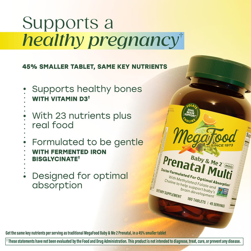 MegaFood Baby & Me 2 Prenatal Vitamins, Doctor Formulated, 180 Mini Tablets | Prenatal Vitamins for Women with Methylfolate, Choline, Iron, Iodine, Vitamin C & D3, Non-GMO, Vegetarian, 45 Servings 180 Count (Pack of 1)