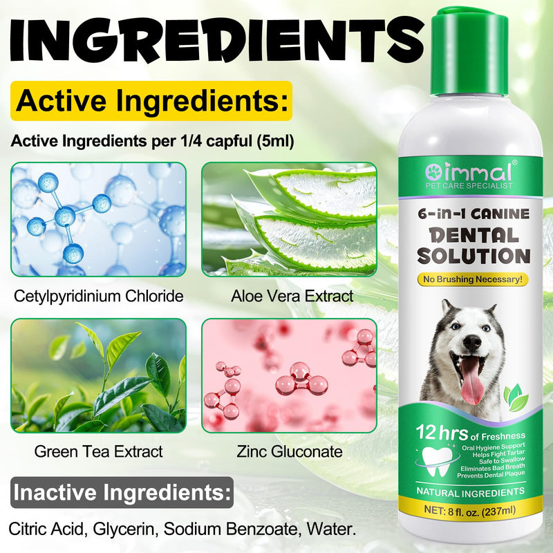 Dental Formula Water Additive for Dogs, Dog Oral Care Mouthwash, Dog Teeth Cleaning, Oral Hygiene Support, Fight Tartar, Clean Teeth, Fresh Breath, No Brushing Necessary (fluids 237ml) Fluids 237ml 118.5 ml (Pack of 2)