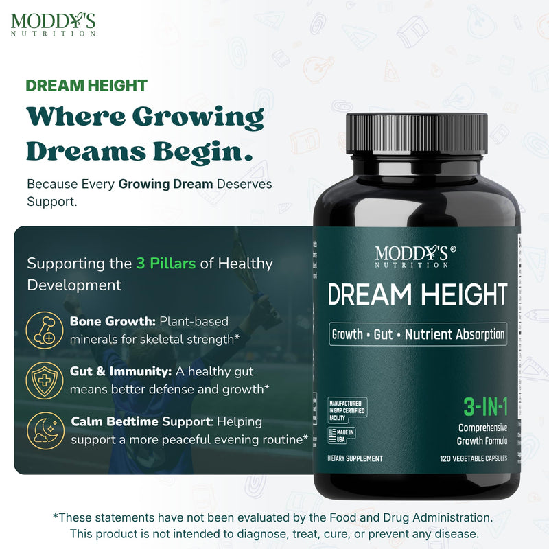 Moddy's Nutrition DreamHeight Growth Supplement for Kids & Teens, Bone, Immune & Sleep Support, Clinically Studied Formula, 120 Small Easy-to-Swallow Capsules
