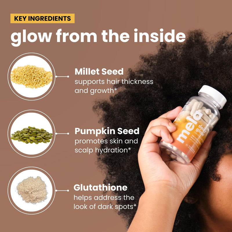 Mela Daily Glow for Healthy Melanin-Rich Skin & Textured Hair – with Silica, Millet, Pumpkin Seed, Probiotics, Hyaluronic Acid & Vitamin D3 – Vegan, Biotin-Free, Gluten & Soy-Free – 60 Count