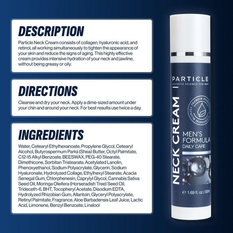 Particle Neck Cream, Daily Skin Care for Men with Collagen, Hyaluronic Acid, Retinol, Vitamin E, Moringa Oil & Shea Butter for Health Skin Support, Hydrating Men’s Body Lotion, 1.7 fl oz