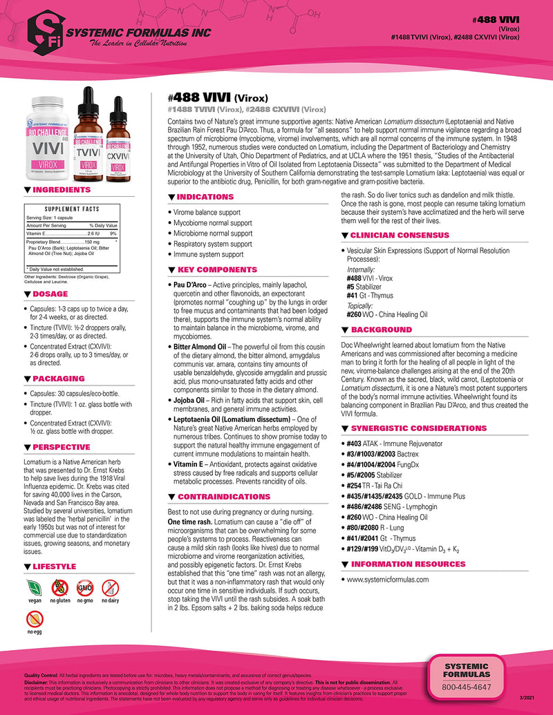 Systemic Formulas Bio Challenge #488 VIVI Virox - 30 Capsules. Powerful Immune Support Blend with PAU D’Arco, Leptotaenia Oil (Lomatium dissectum), Bitter Almond Oil, Jojoba Oil and Vitamin E.
