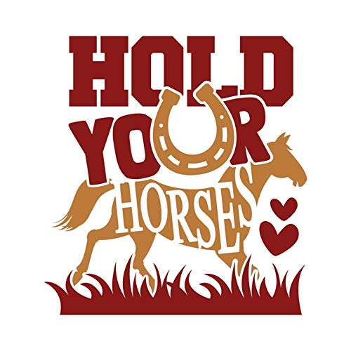Hold Your Horses Horseshoe Vinyl Decal Sticker - Car Truck Van SUV Window Wall Cup Laptop - One 5.5 Inch Decal - MKS1344 - BeesActive Australia